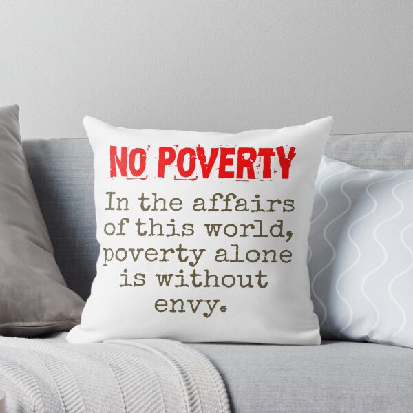 Item preview, In The Affairs Of This World - Poverty Quote  designed and sold by CrankyOldDude.