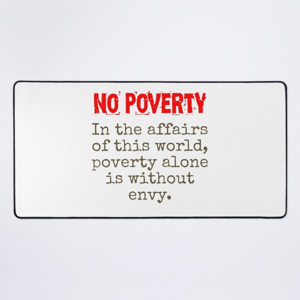 Item preview, In The Affairs Of This World - Poverty Quote  designed and sold by CrankyOldDude.