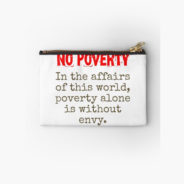 Item preview, In The Affairs Of This World - Poverty Quote  designed and sold by CrankyOldDude.