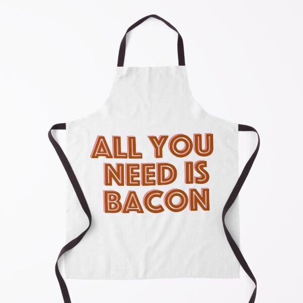 Item preview, All You Need is Bacon designed and sold by LaCaDesigns.