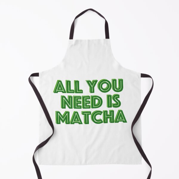 Artikelvorschau, Alles was Sie brauchen ist Matcha entworfen und verkauft von LaCaDesigns.