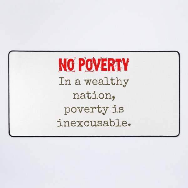 Item preview, In A Wealthy Nation - Poverty Quote  designed and sold by CrankyOldDude.