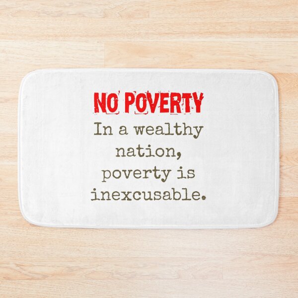Item preview, In A Wealthy Nation - Poverty Quote  designed and sold by CrankyOldDude.