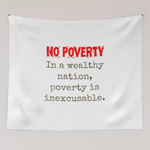 Item preview, In A Wealthy Nation - Poverty Quote  designed and sold by CrankyOldDude.
