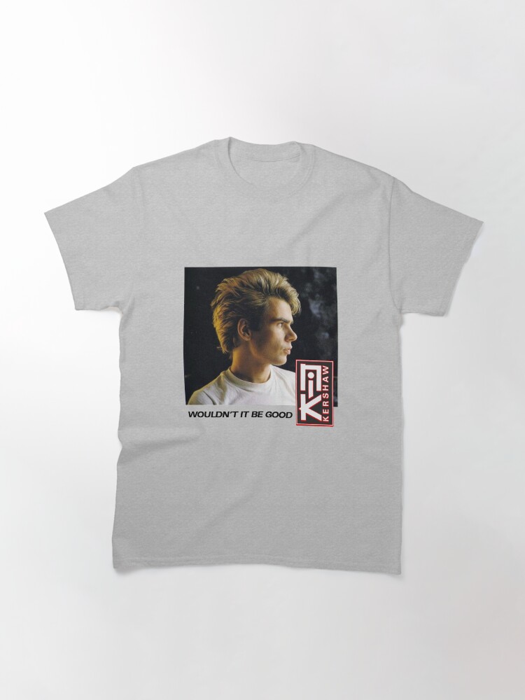 "Nik Kershaw - Wouldn't It Be Good" Classic T-Shirt for Sale by