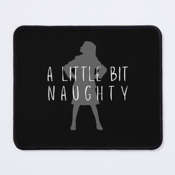 Item preview, A Little Bit Naughty designed and sold by ArtfulDodger9.