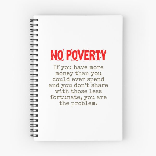 Item preview, If You Have More Money Than You Could Ever Spend - Poverty Quote designed and sold by CrankyOldDude.
