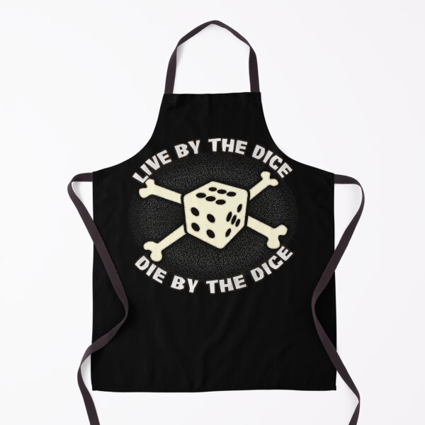 Item preview, Live By The Dice, Die By The Dice designed and sold by SolarCross.