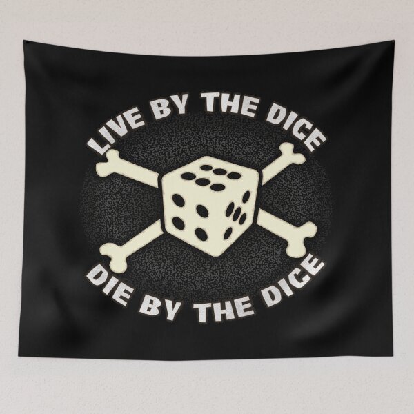 Item preview, Live By The Dice, Die By The Dice designed and sold by SolarCross.