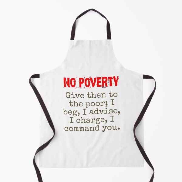 Item preview, Give Then To The Poor - Poverty Quote  designed and sold by CrankyOldDude.