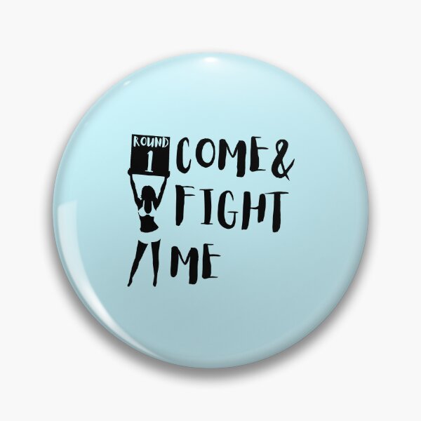 Item preview, Come & fight me designed and sold by RealHyper.