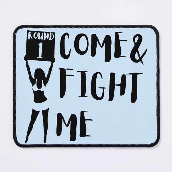 Item preview, Come & fight me designed and sold by RealHyper.