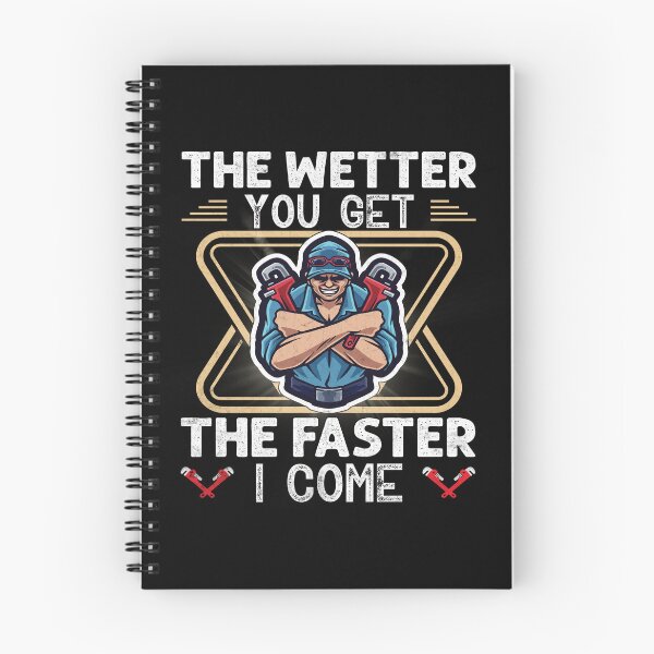 Item preview, The Wetter You Get The Faster I Come Funny Plumber Pipefitter  designed and sold by Trendy Valley .