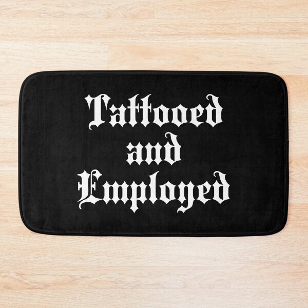 Item preview, Tattooed and employed | Tattoo Collection | Funny designed and sold by PrettyDeadClub.
