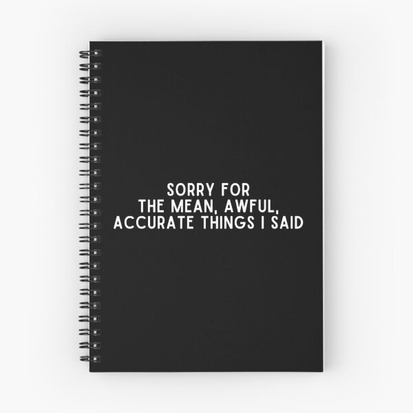 Item preview, Sorry for the mean awful accurate things I said designed and sold by Eriksonshop.