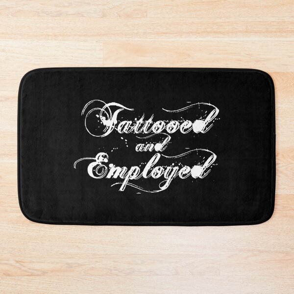 Item preview, Tattooed and employed | Tattoo Collection | Funny designed and sold by PrettyDeadClub.