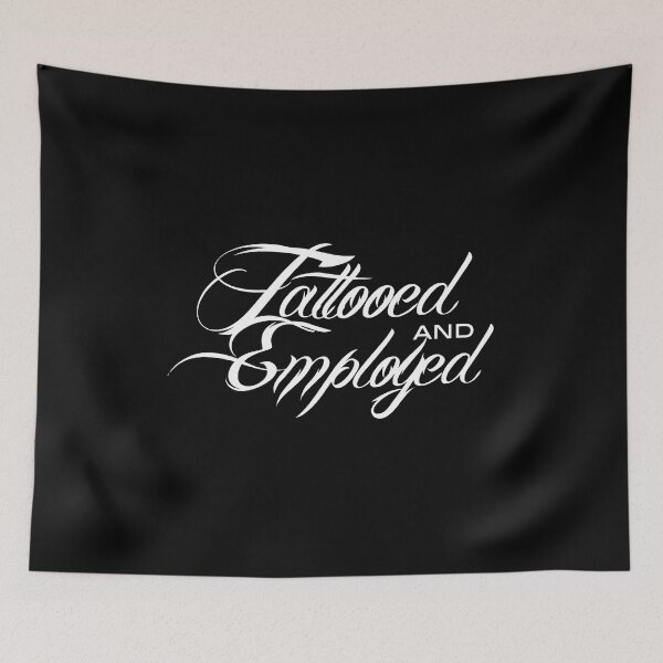 Item preview, Tattooed and employed | Tattoo Collection | Funny designed and sold by PrettyDeadClub.