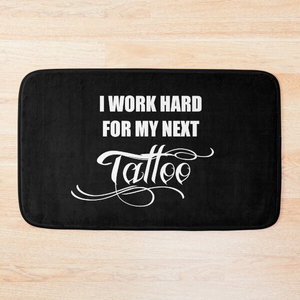 Item preview,  I work hard for my next tattoo | Tattoo Collection | Funny designed and sold by PrettyDeadClub.