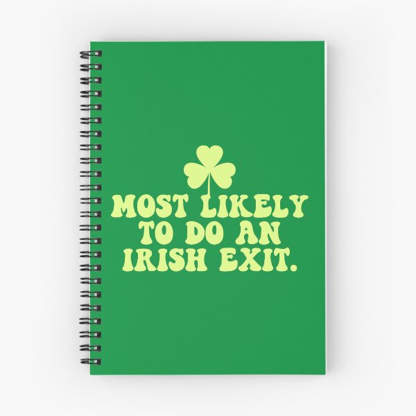 Item preview, Most Likely To Do An Irish Exit - Funny St Patricks Day designed and sold by ambaart.