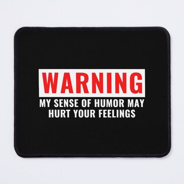 Item preview, Warning My Sense Of Humor May Hurt Your Feeling designed and sold by Eriksonshop.