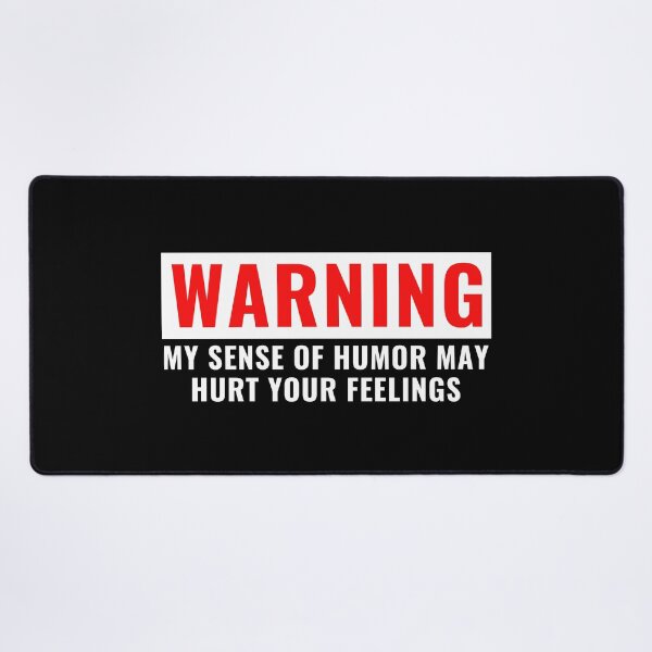 Item preview, Warning My Sense Of Humor May Hurt Your Feeling designed and sold by Eriksonshop.