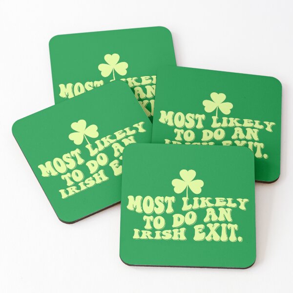 Item preview, Most Likely To Do An Irish Exit - Funny St Patricks Day designed and sold by ambaart.