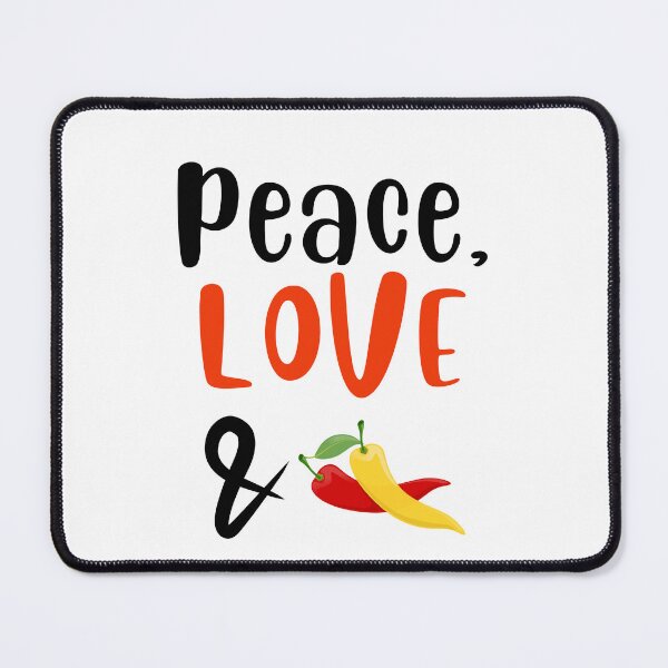 Item preview, Peace Love and Chili Peppers, Willow Days designed and sold by avit1.