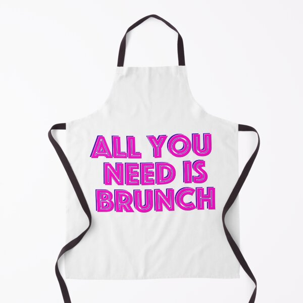 Item preview, All You Need is Brunch designed and sold by LaCaDesigns.