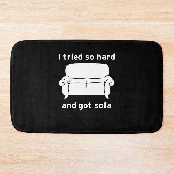 Item preview, I Tried So Hard And Got Sofa designed and sold by hamzab7.