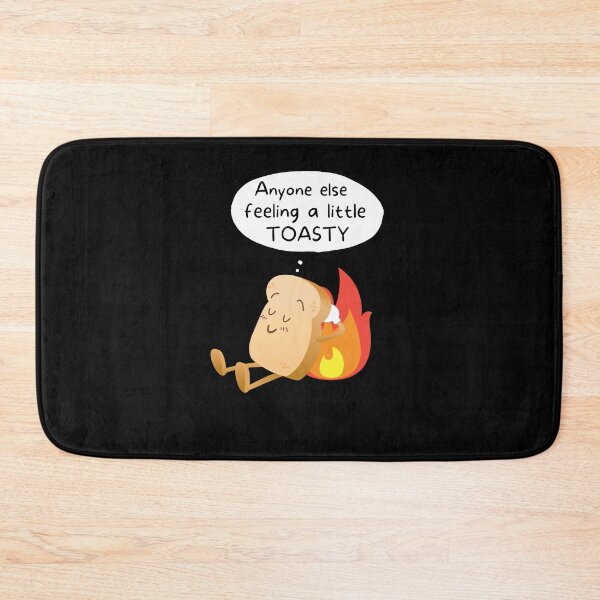 Item preview, Anyone Else A Little Toasty Joke designed and sold by SimpliText.