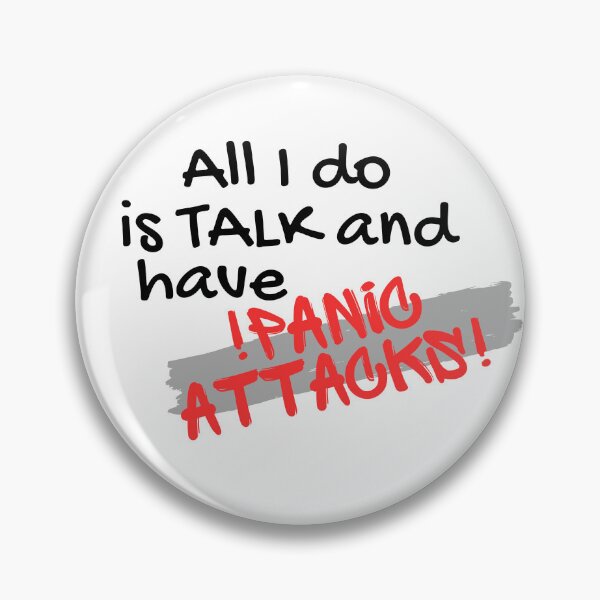 Item preview, All i do is Talk and have Panic attacks! designed and sold by Gledyyy.
