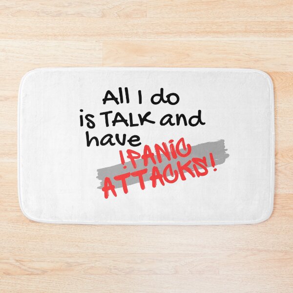 Item preview, All i do is Talk and have Panic attacks! designed and sold by Gledyyy.