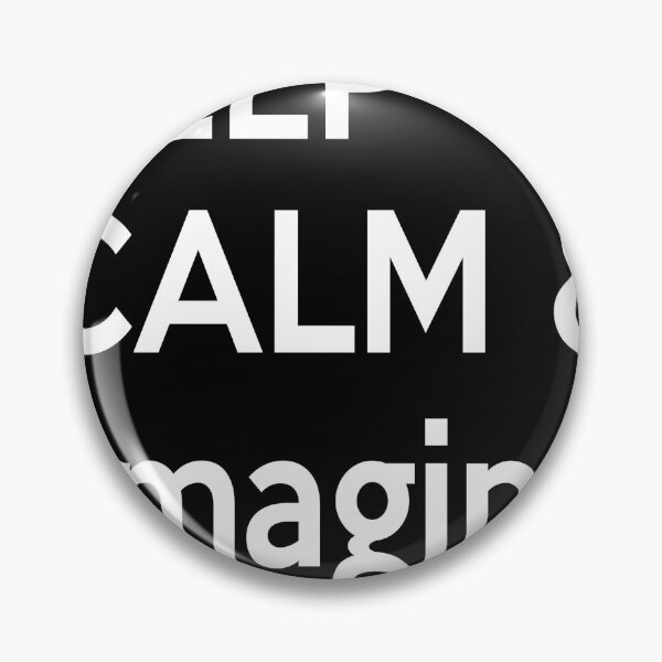 Item preview, keep calm and imagine designed and sold by basitcv.