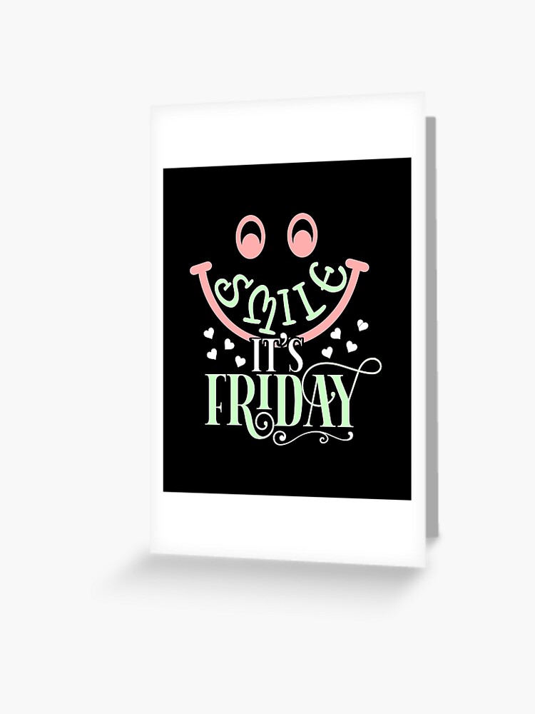 Smile It's Friday Typography Quote Design
