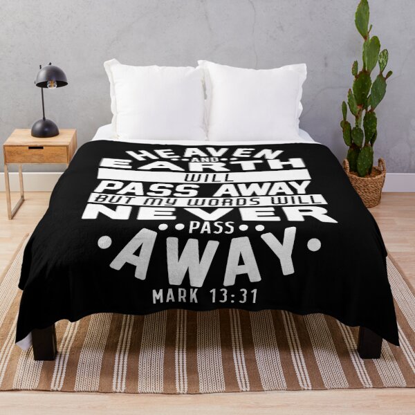Item preview, Heaven And Earth Will Pass Away But My Words Will Never Pass Away - Mark 13:31 designed and sold by plushism.