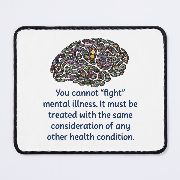 Item preview, You Cannot Fight Mental Illness - Mental Health Quote designed and sold by CrankyOldDude.