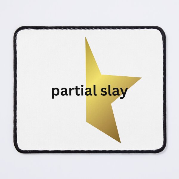 Item preview, Partial Slay Gold Star designed and sold by DrunkPolarBear.