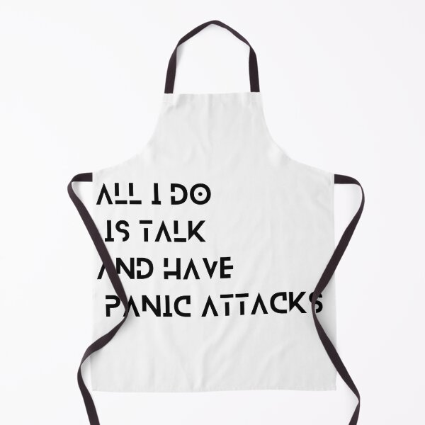 Item preview, All i do is talk and have panic attacks designed and sold by motivationhood.