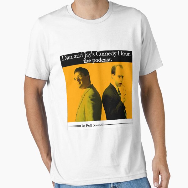 Dan And Jay's Comedy Hour. The Podcast. Essential T-Shirt