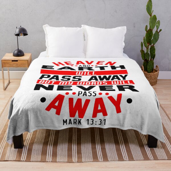 Item preview, Heaven And Earth Will Pass Away But My Words Will Never Pass Away - Mark 13:31 designed and sold by plushism.