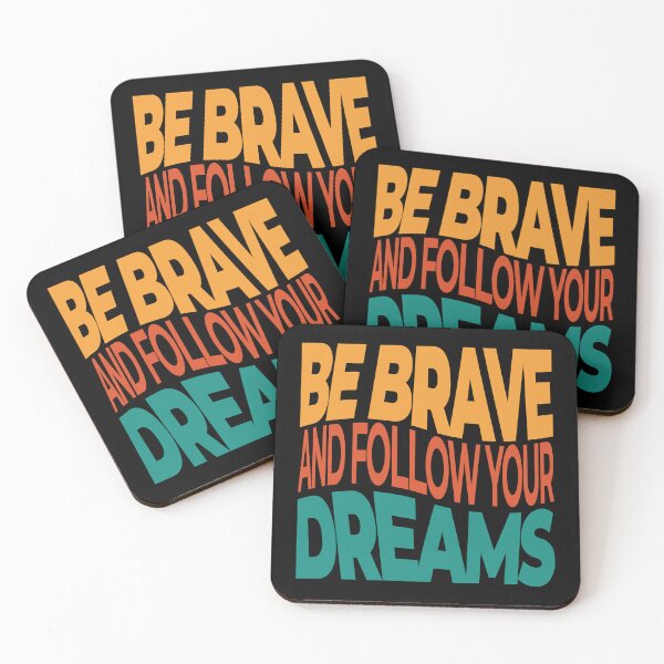 Item preview, Be Brave And Follow Your Dreams designed and sold by HM-TeePlanet.