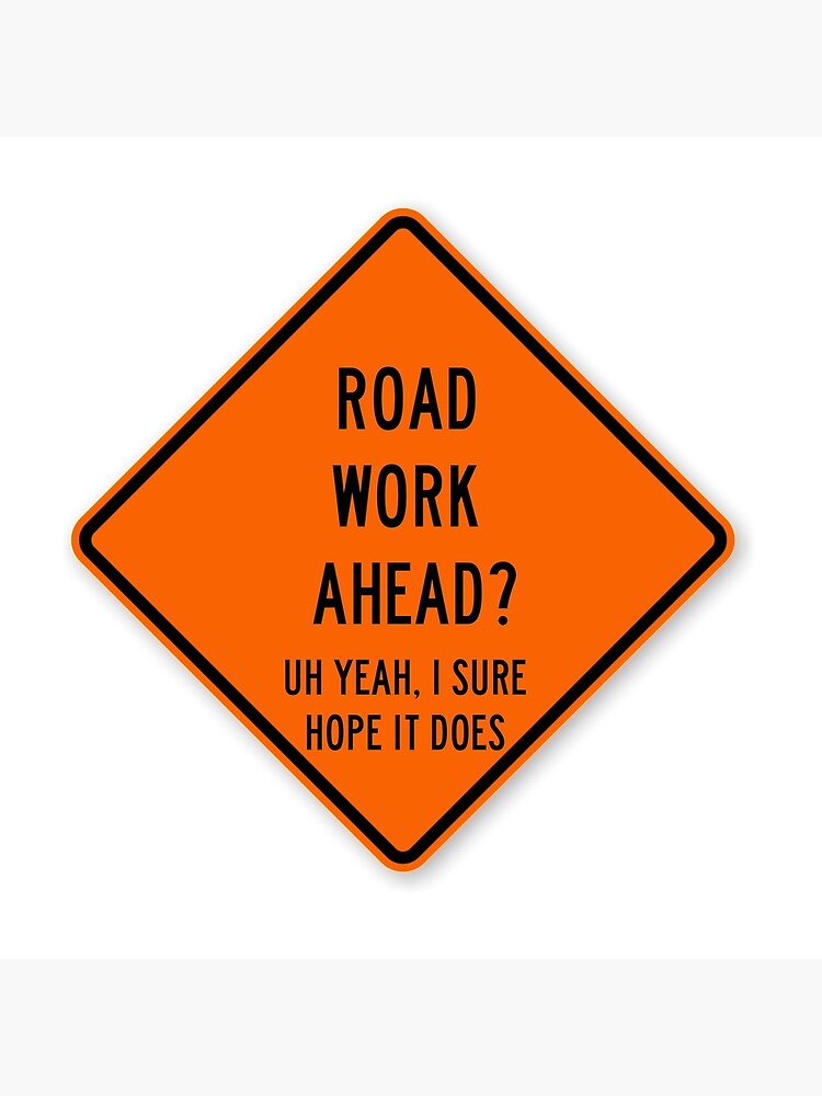 road work ahead by dancingmandy96