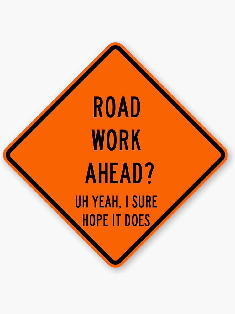 road work ahead by dancingmandy96