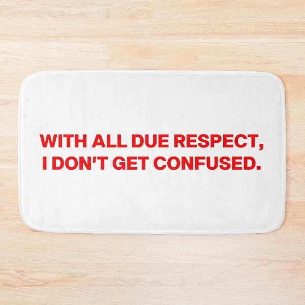 Item preview, with all due respect, I don't get confused - nikki designed and sold by cottagecorococo.