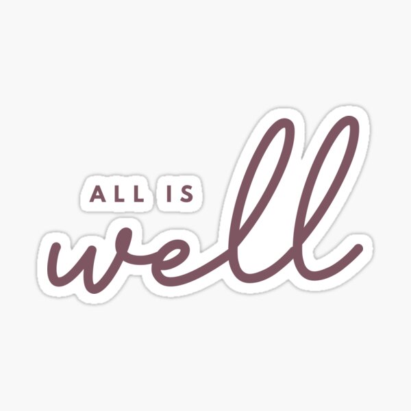 All is Well Glossy Sticker