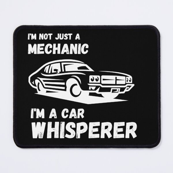 Item preview, Im Not Just A Mechanic Im A Car Whisperer Funny Classic Simple designed and sold by kubix81.