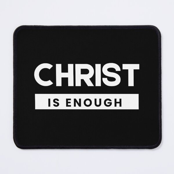 Item preview, Christ is Enough V3 designed and sold by Family Journey with God.
