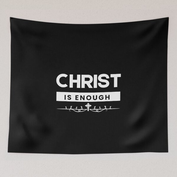 Item preview, Christ is Enough V4 designed and sold by Family Journey with God.