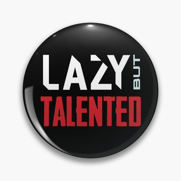 Item preview, LAZY BUT TALENTED designed and sold by Creativenetic.
