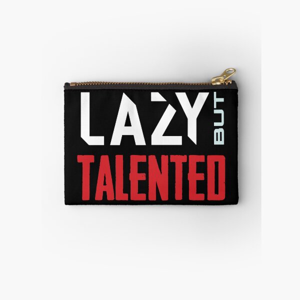 Item preview, LAZY BUT TALENTED designed and sold by Creativenetic.